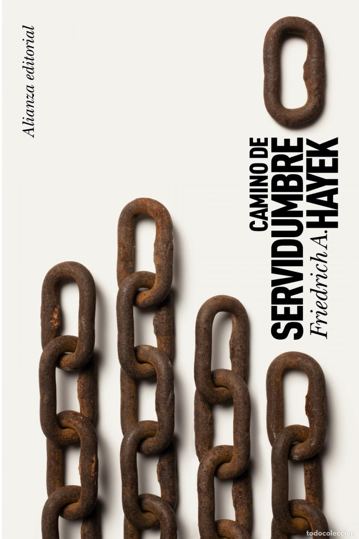 Libros: Camino de servidumbre - Hayek, Friedrich A. - Foto 1