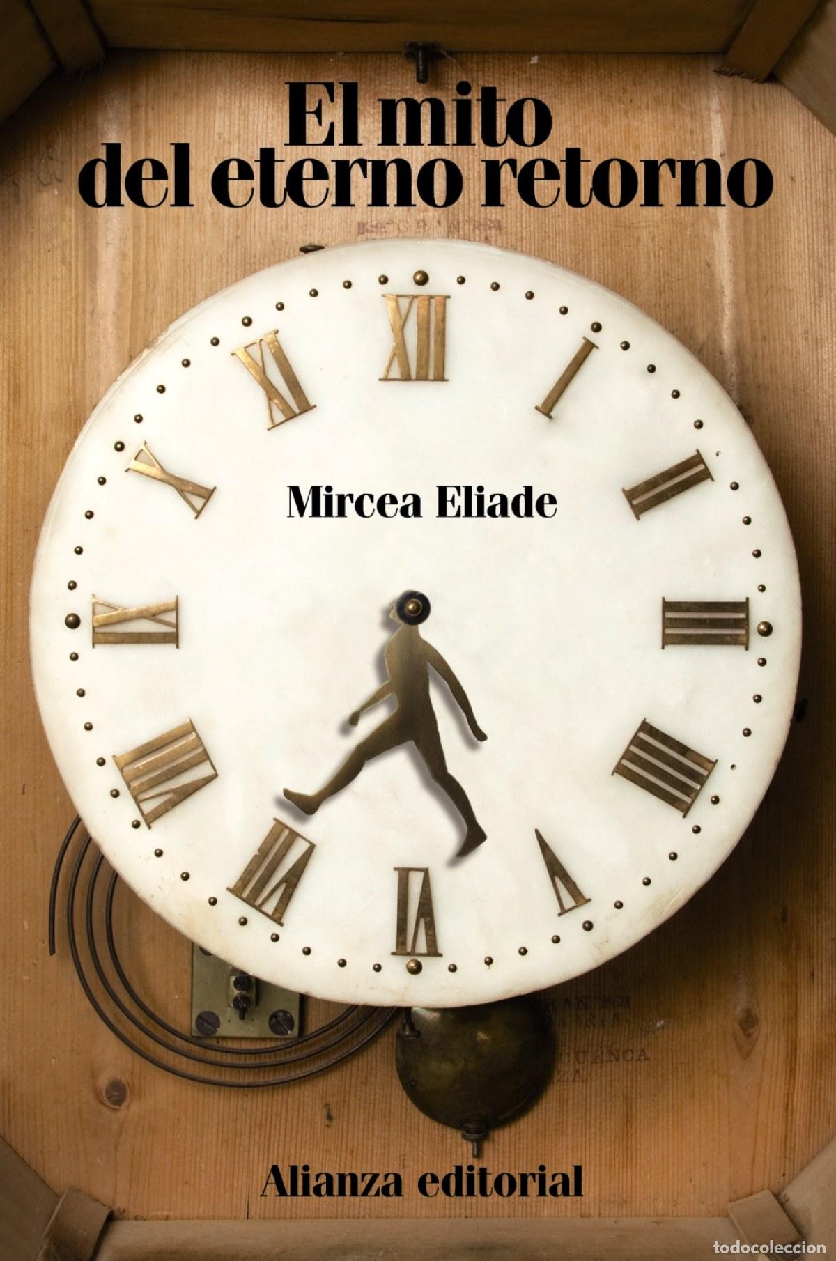 Libri di seconda mano: El mito del eterno retorno - Eliade, Mircea