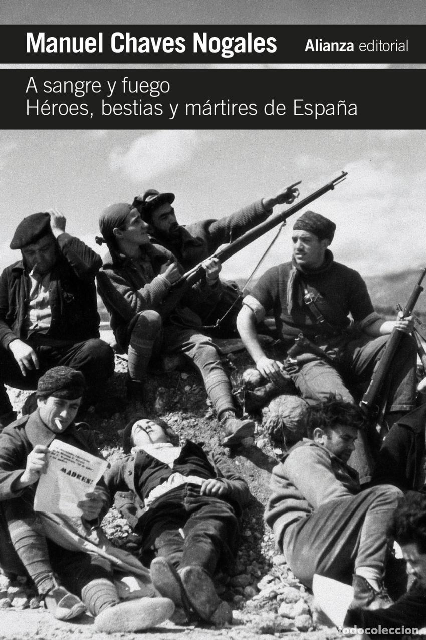 Libros: A sangre y fuego - Chaves Nogales, Manuel