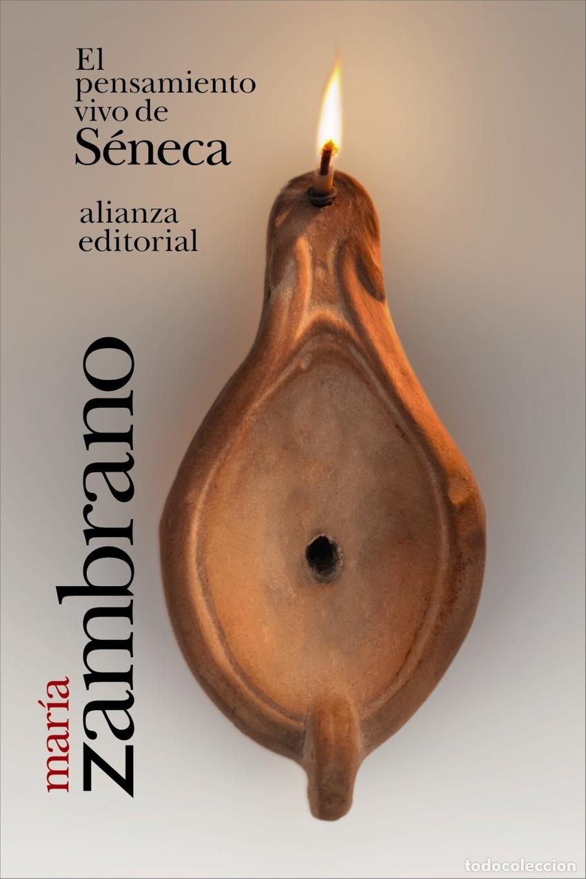 Libros: El pensamiento vivo de S&eacute;neca - Mar&iacute;a Zambrano