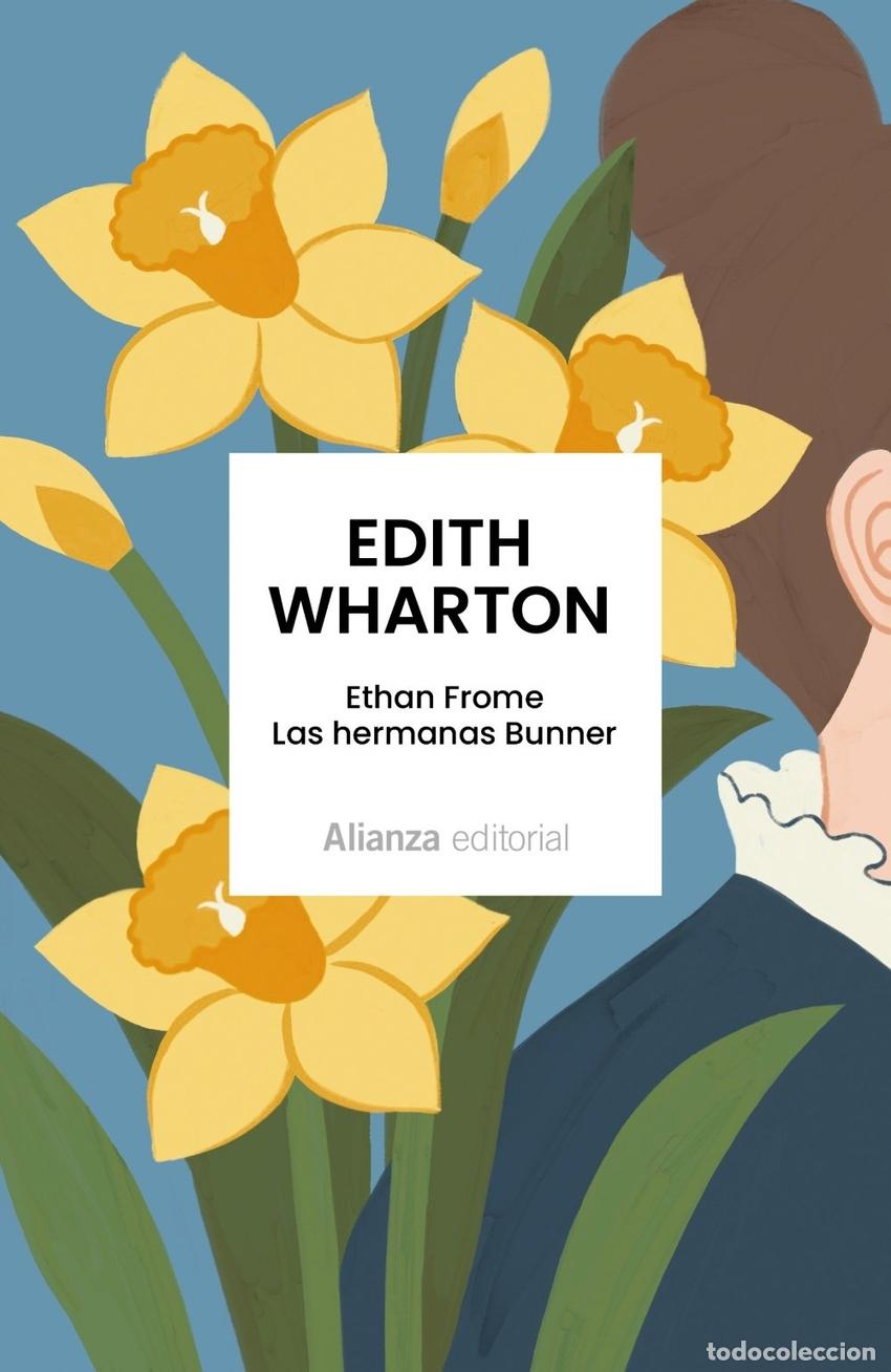 Libros: Ethan Frome. Las hermanas Bunner - Edith Wharton - Foto 1