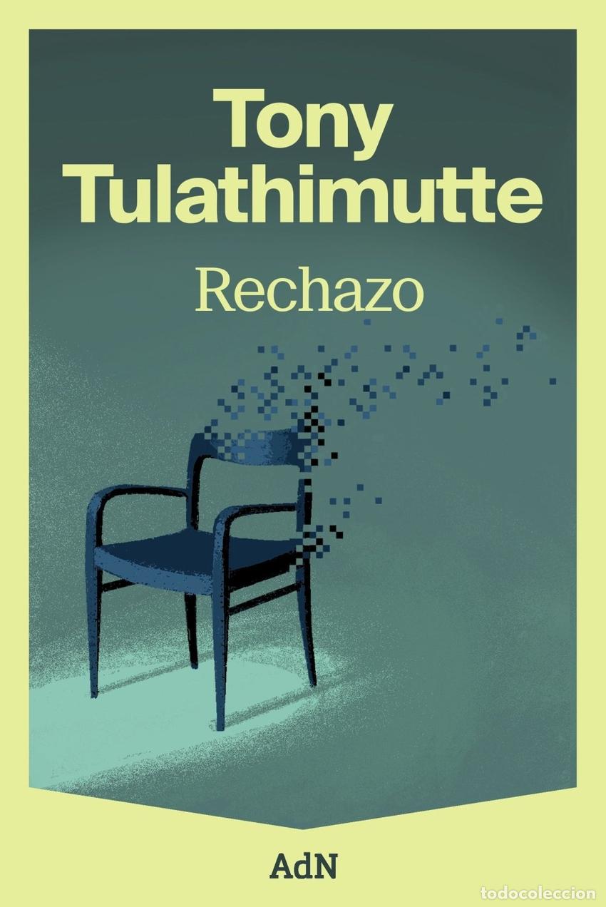 Libros: Rechazo - Tony Tulathimutte - Foto 1