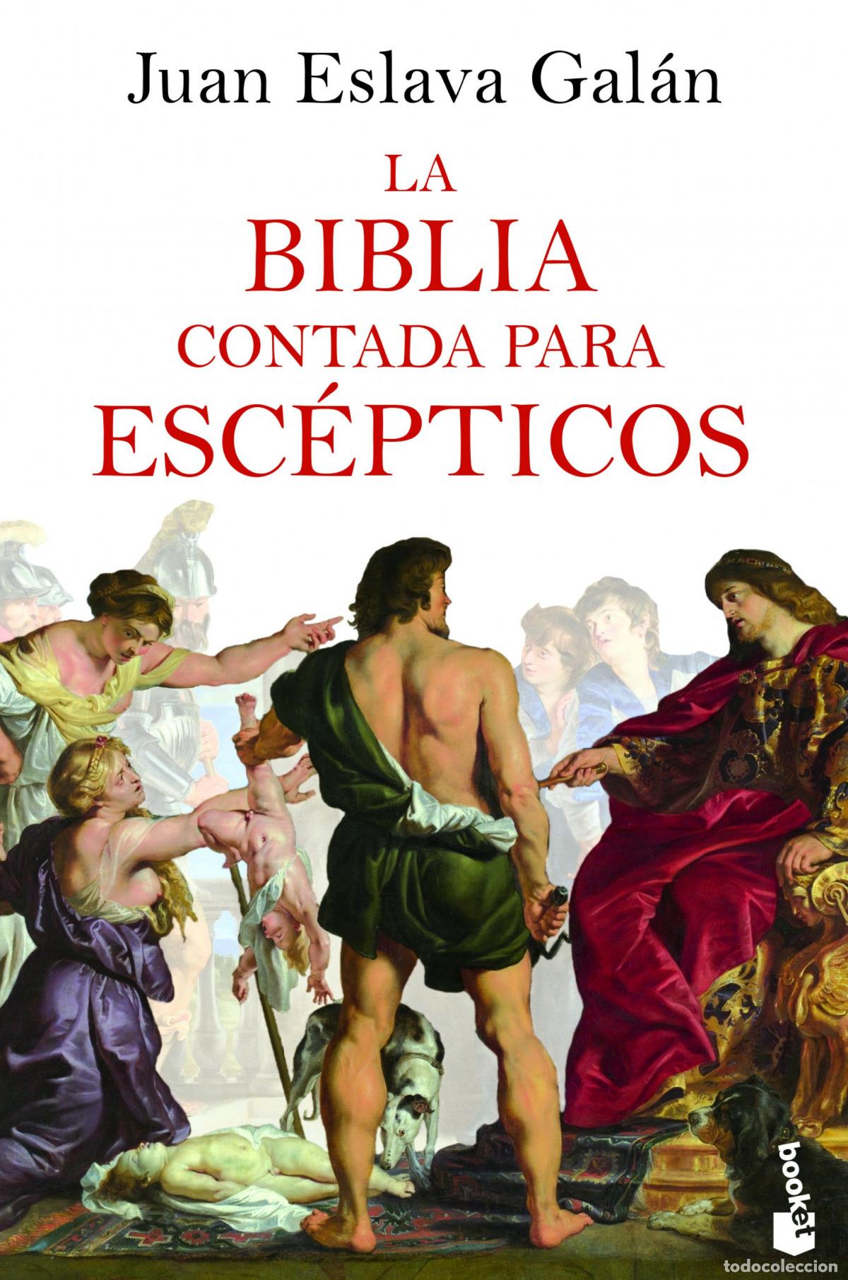 Libros: La Biblia contada para esc&eacute;pticos - Eslava Gal&aacute;n, Juan
