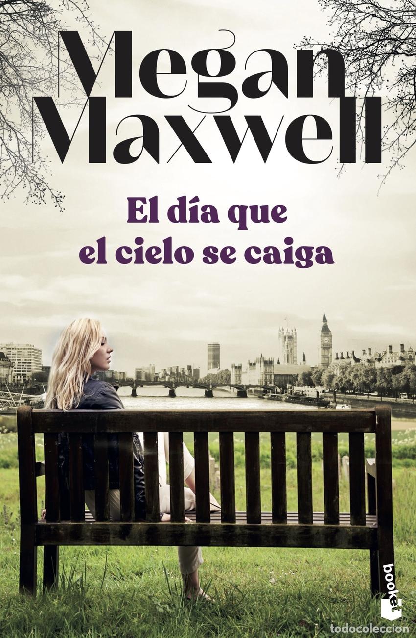 Libros: El d&iacute;a que el cielo se caiga - Maxwell, Megan - Foto 1