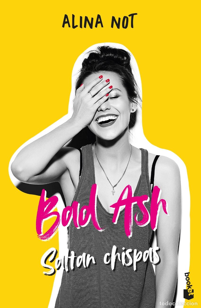 Libros: Bad Ash 1. Saltan chispas - Not, Alina - Foto 1