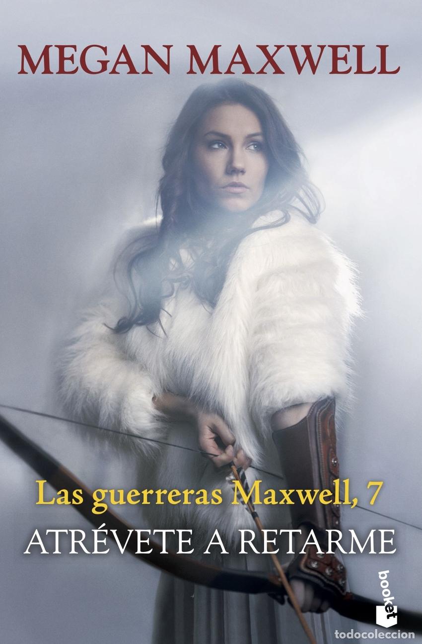 Libros: Atr&eacute;vete a retarme - Maxwell, Megan - Foto 1
