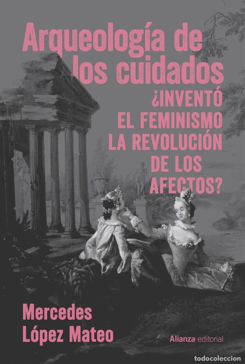 Libros: Arqueolog&iacute;a de los cuidados - L&oacute;pez Mateo, Mercedes