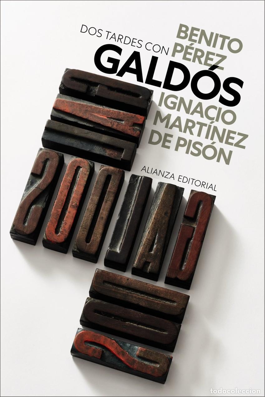 Libros: Dos tardes con Benito P&eacute;rez Gald&oacute;s - Ignacio Mart&iacute;nez de Pis&oacute;n - Foto 1