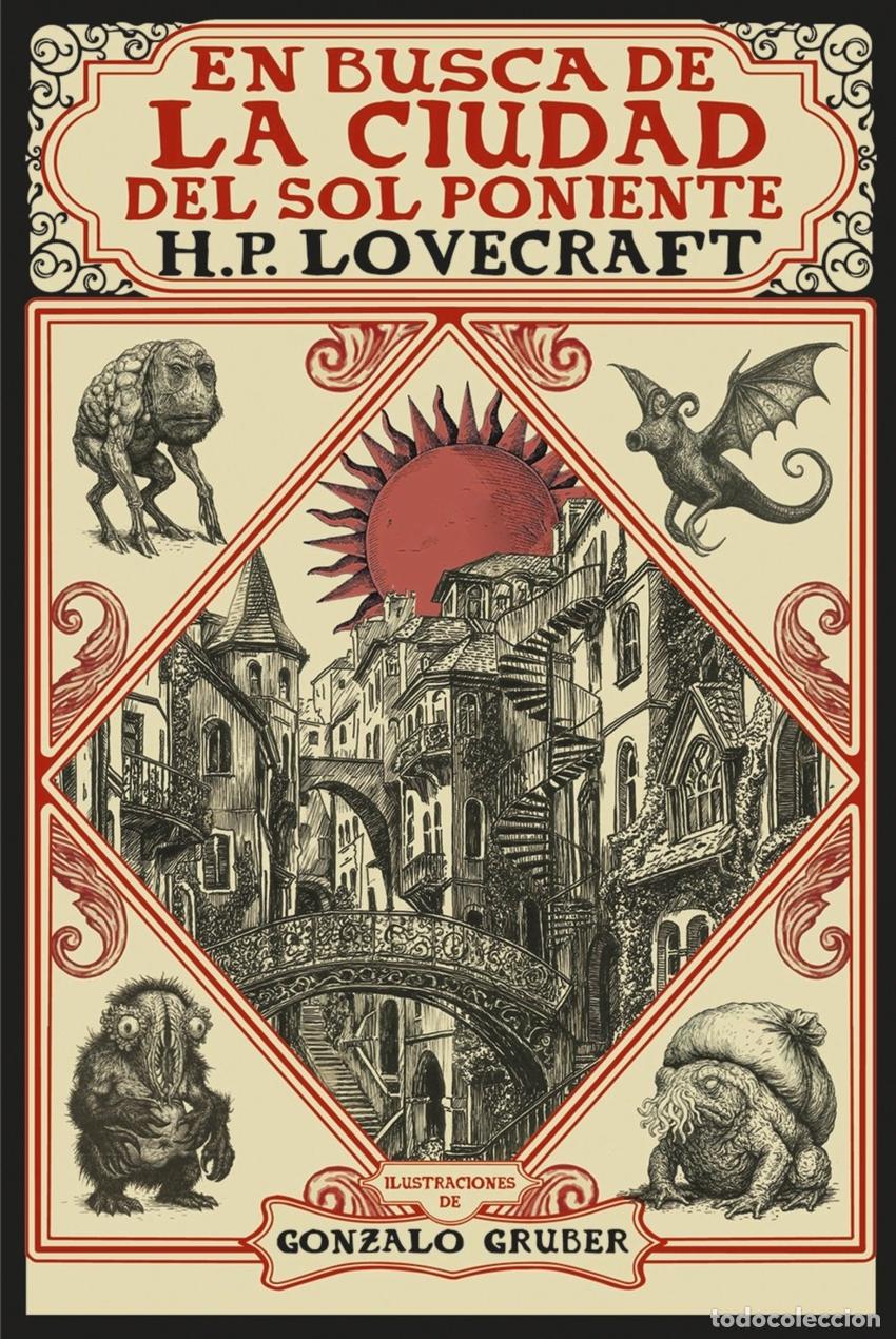 Libros: En busca de la ciudad del sol poniente [Edici&oacute;n ilustrada] - H. P. Lovecraft