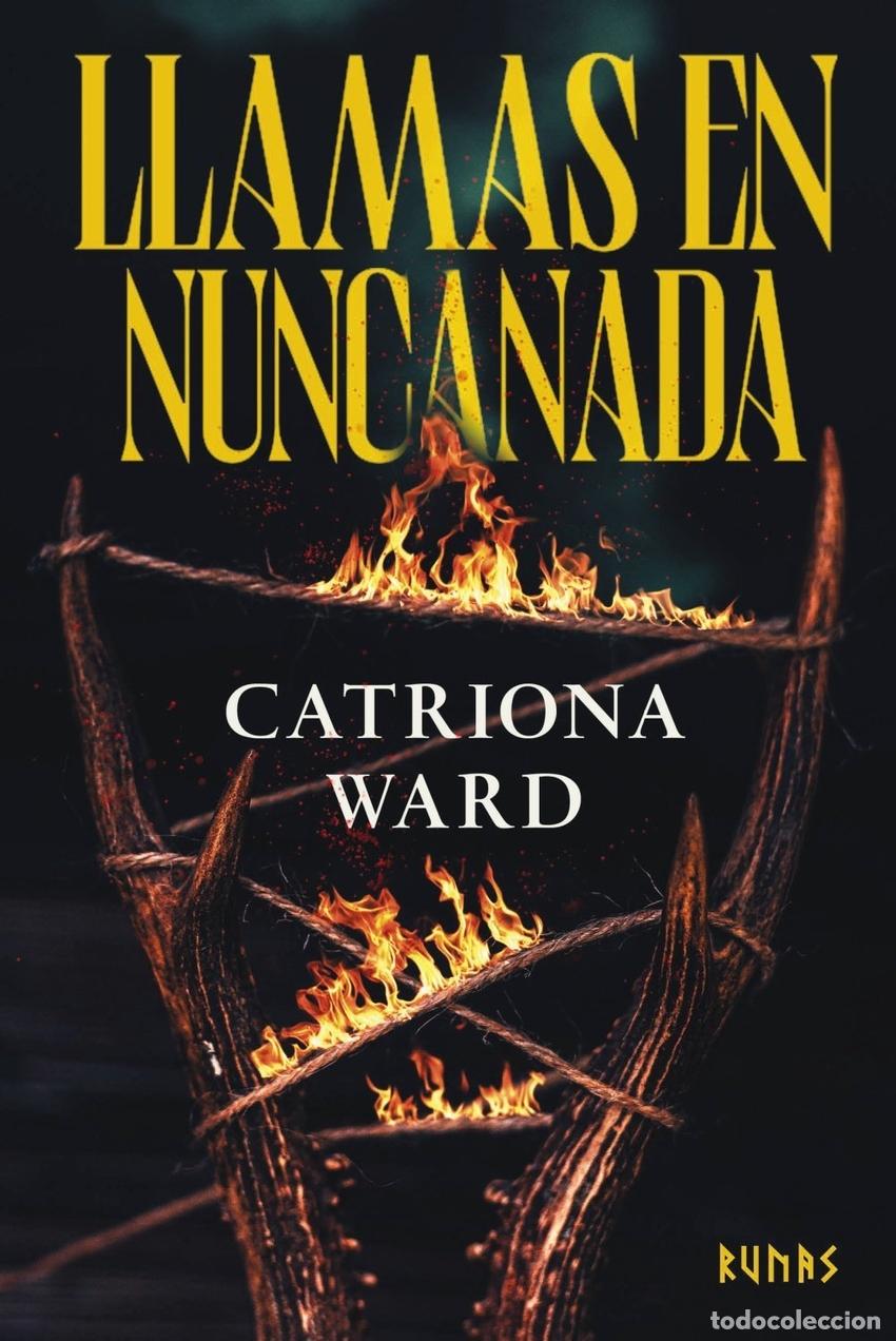 Libros: Llamas en Nuncanada - Catriona Ward - Foto 1