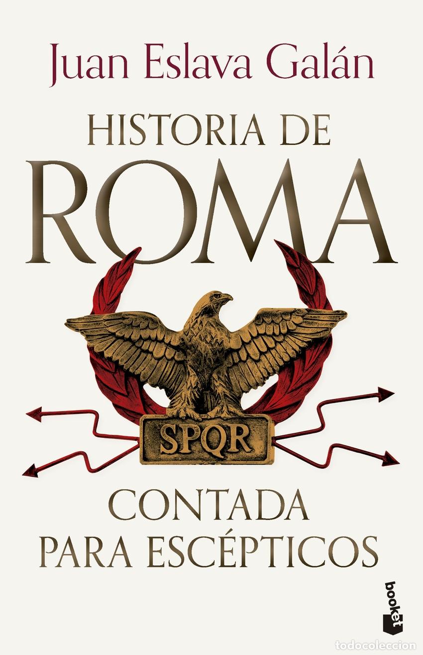 Libri di seconda mano: Historia de Roma contada para esc&eacute;pticos - Eslava Gal&aacute;n, Juan