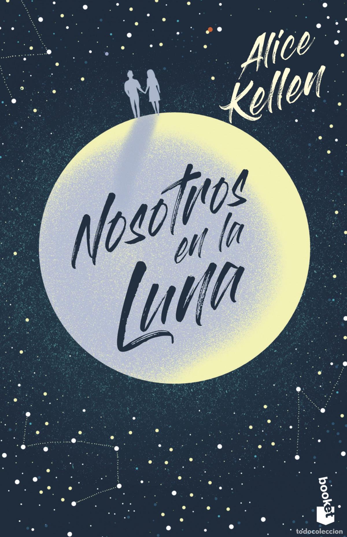 Libros: Nosotros en la luna - Kellen, Alice - Foto 1