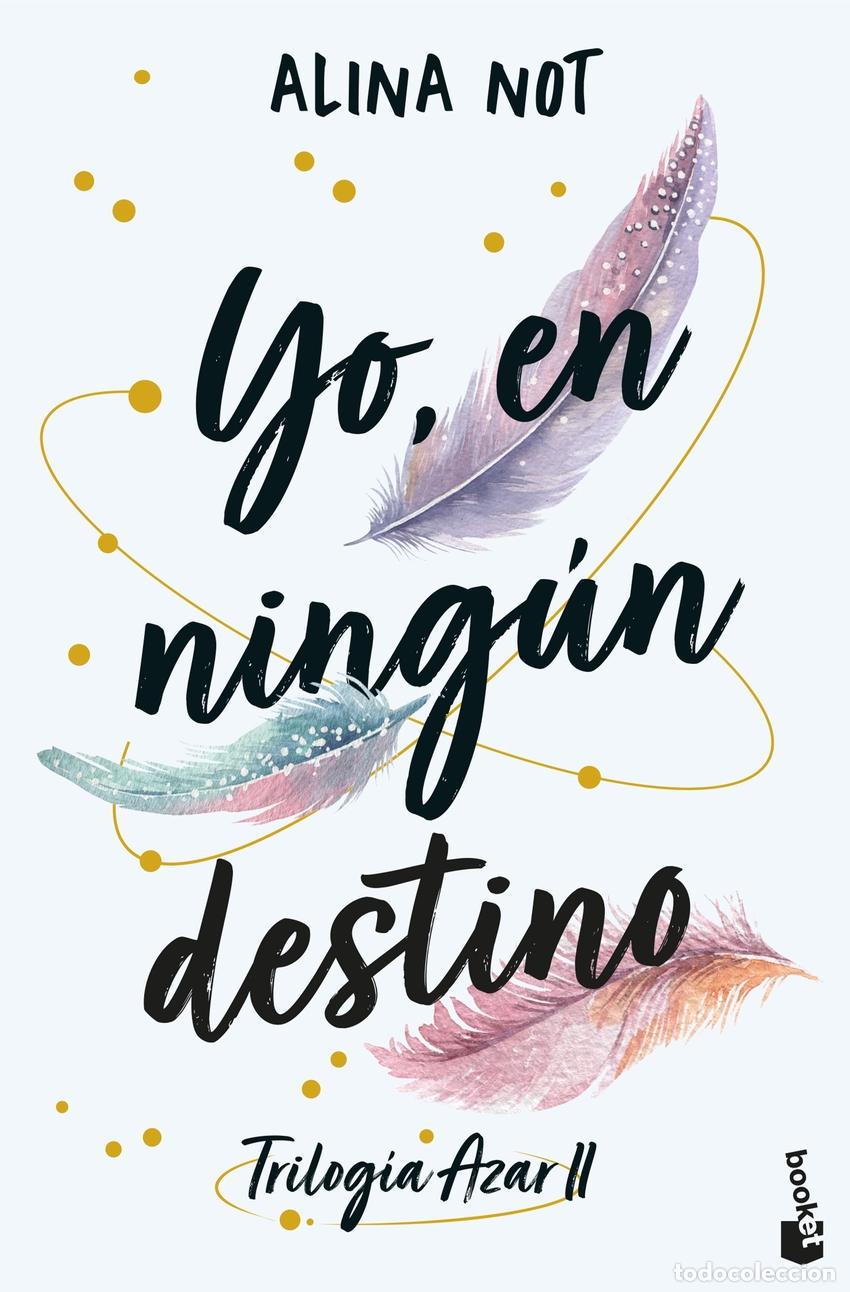 Libros: Yo, en ning&uacute;n destino - Alina Not - Foto 1