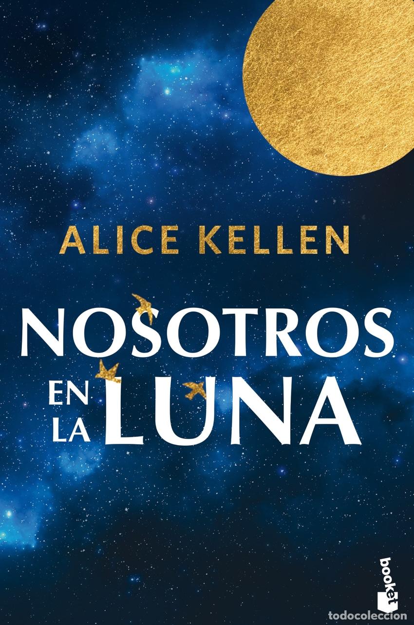 Libros: Nosotros en la luna - Alice Kellen - Foto 1