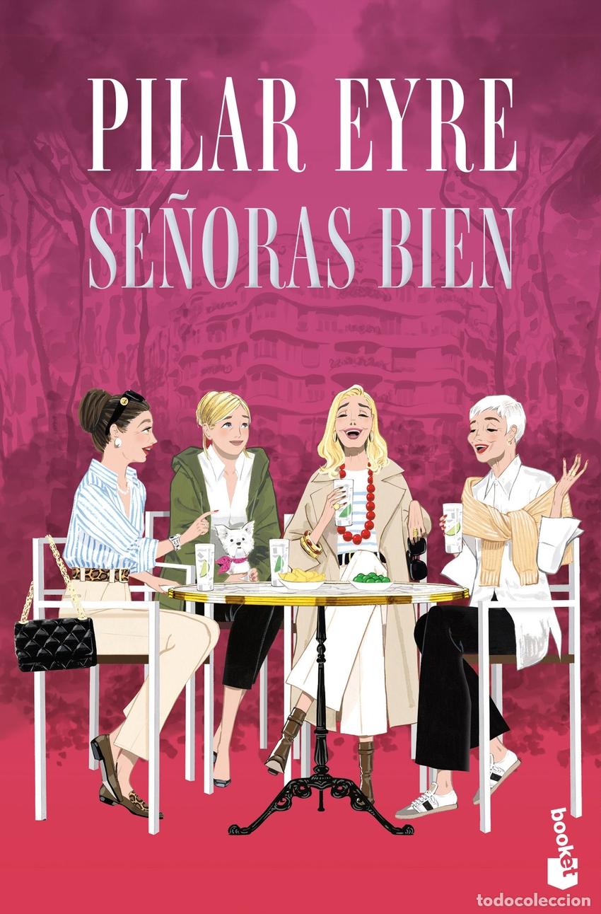 Libros: Se&ntilde;oras bien - Pilar Eyre - Foto 1