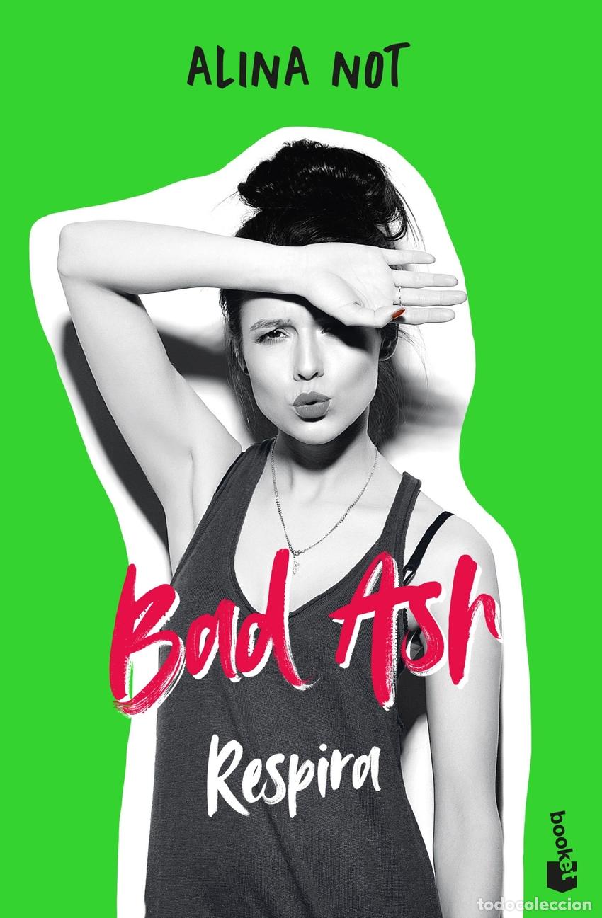 Libros: Bad Ash 3. Respira - Not, Alina - Foto 1