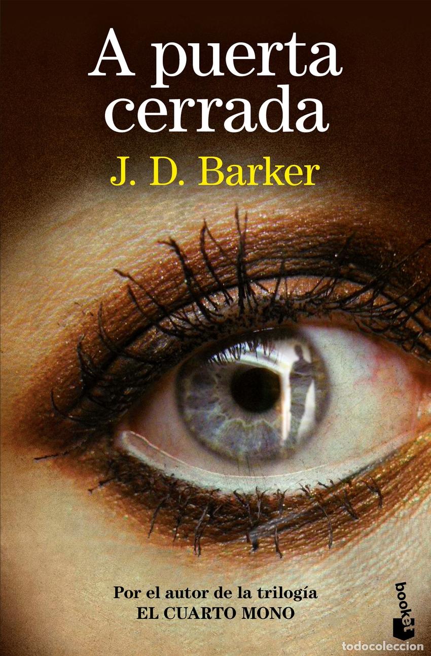 Libros: A puerta cerrada - Barker, J.D. - Foto 1