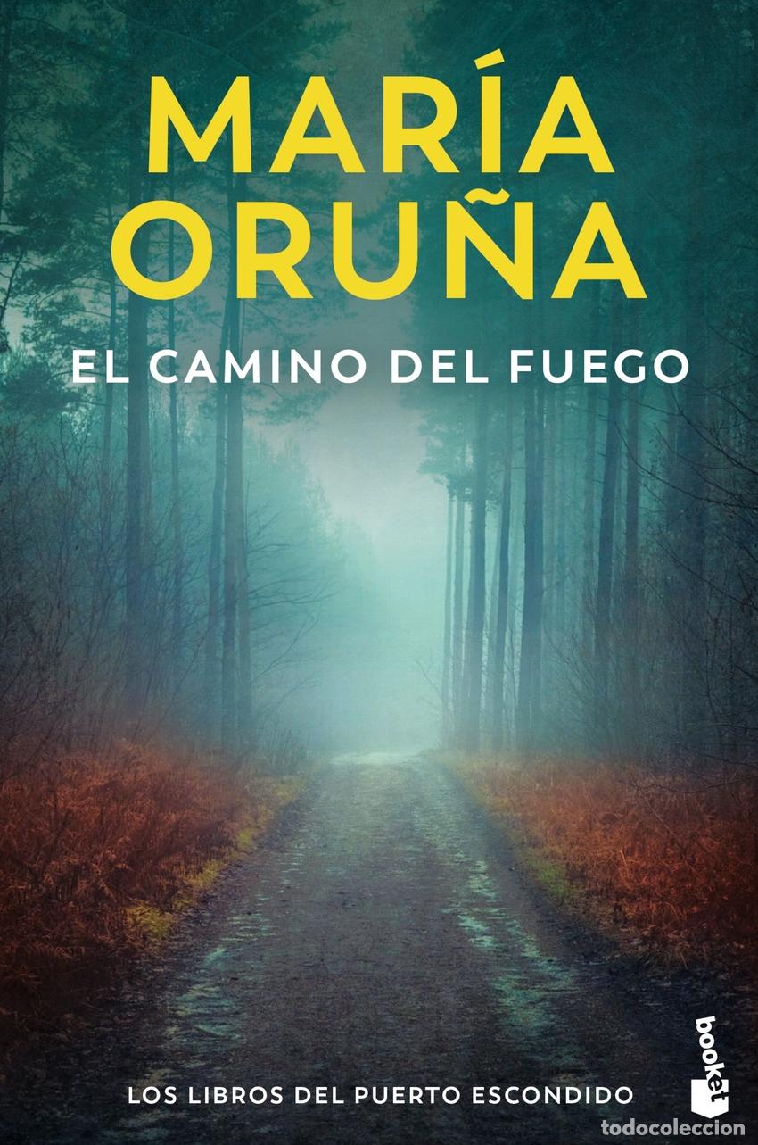 Libri di seconda mano: El camino del fuego (Los libros del Puerto Escondido) - Oru&ntilde;a, Mar&iacute;a