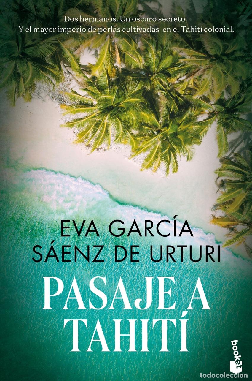 Libros: Pasaje a Tahit&iacute; - Garc&iacute;a S&aacute;enz de Urturi, Eva - Foto 1