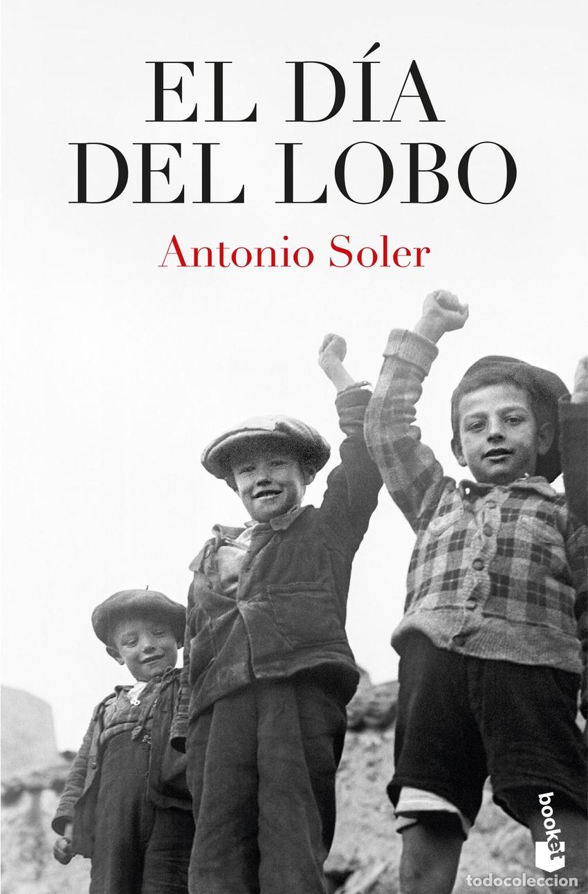 Libros: El d&iacute;a del lobo - ANTONIO SOLER - Foto 1