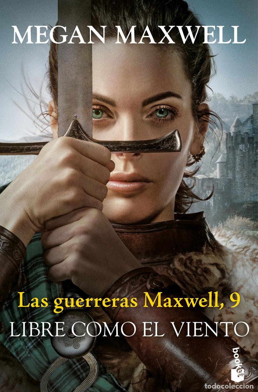B&uuml;cher: Las guerreras Maxwell, 9. Libre como el viento - Maxwell, Megan