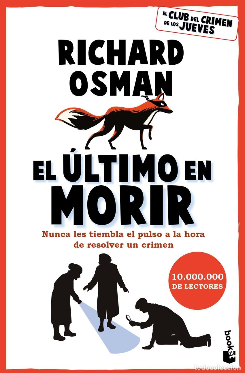 Libros: El &uacute;ltimo en morir - Osman, Richard - Foto 1