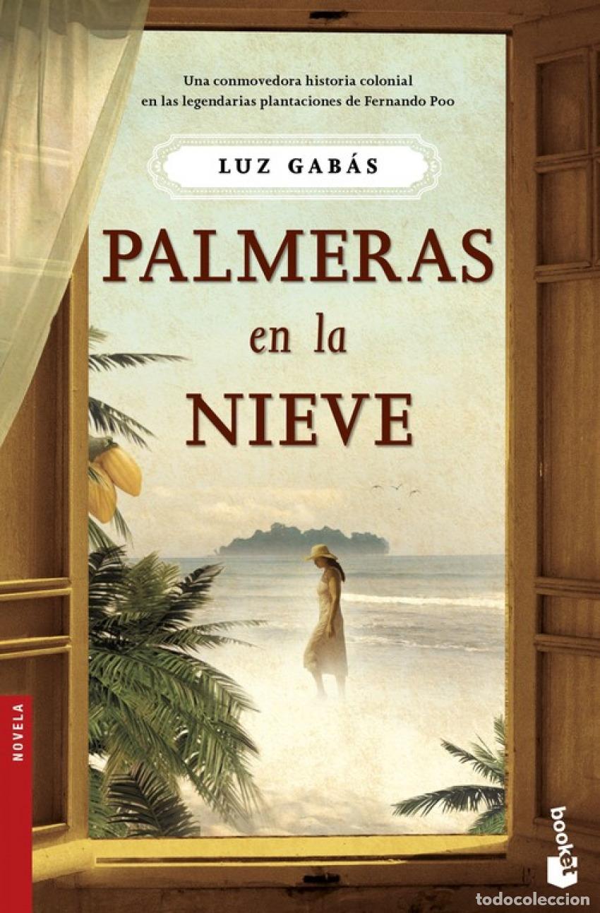 Libros: PALMERAS EN LA NIEVE - GAB&Aacute;S, LUZ - Foto 1