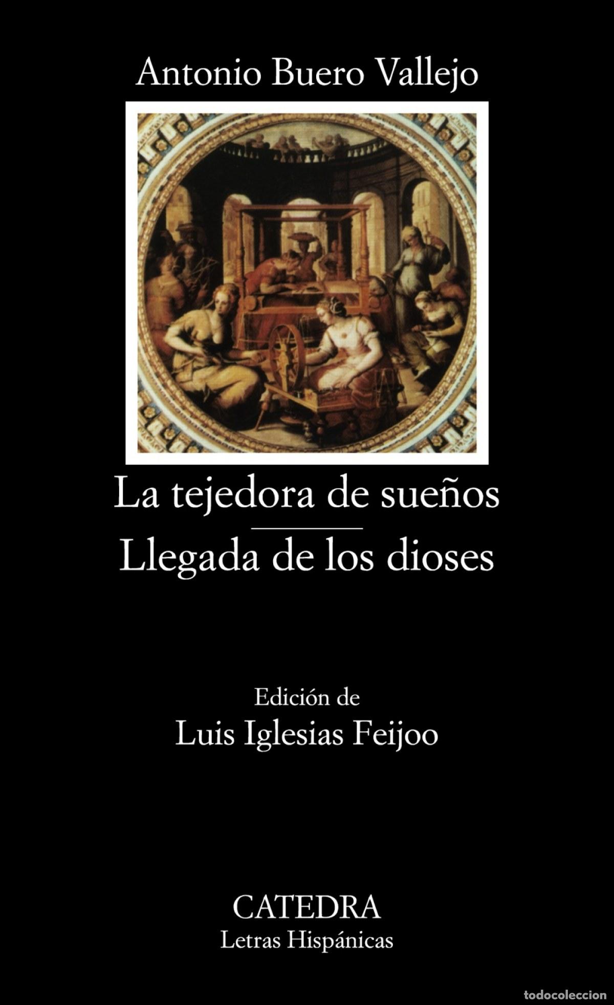 Libros: La tejedora de sue&ntilde;os - Llegada de los dioses - Buero Vallejo, Antonio - Foto 1