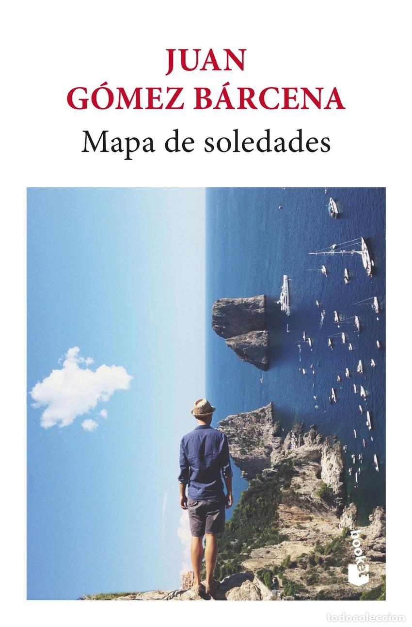 Libros: Mapa de soledades - Juan G&oacute;mez B&aacute;rcena - Foto 1