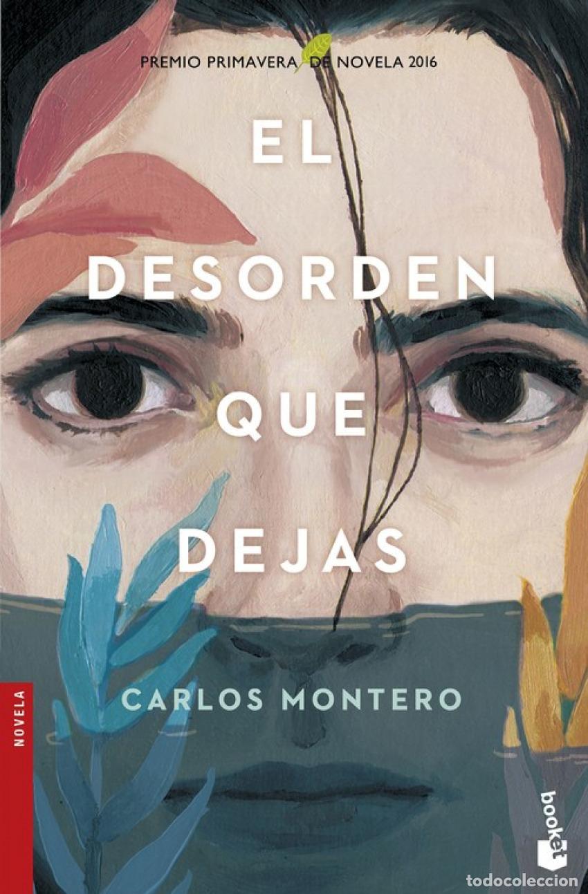 Libros: EL DESORDEN QUE DEJAS - Montero, Carlos - Foto 1