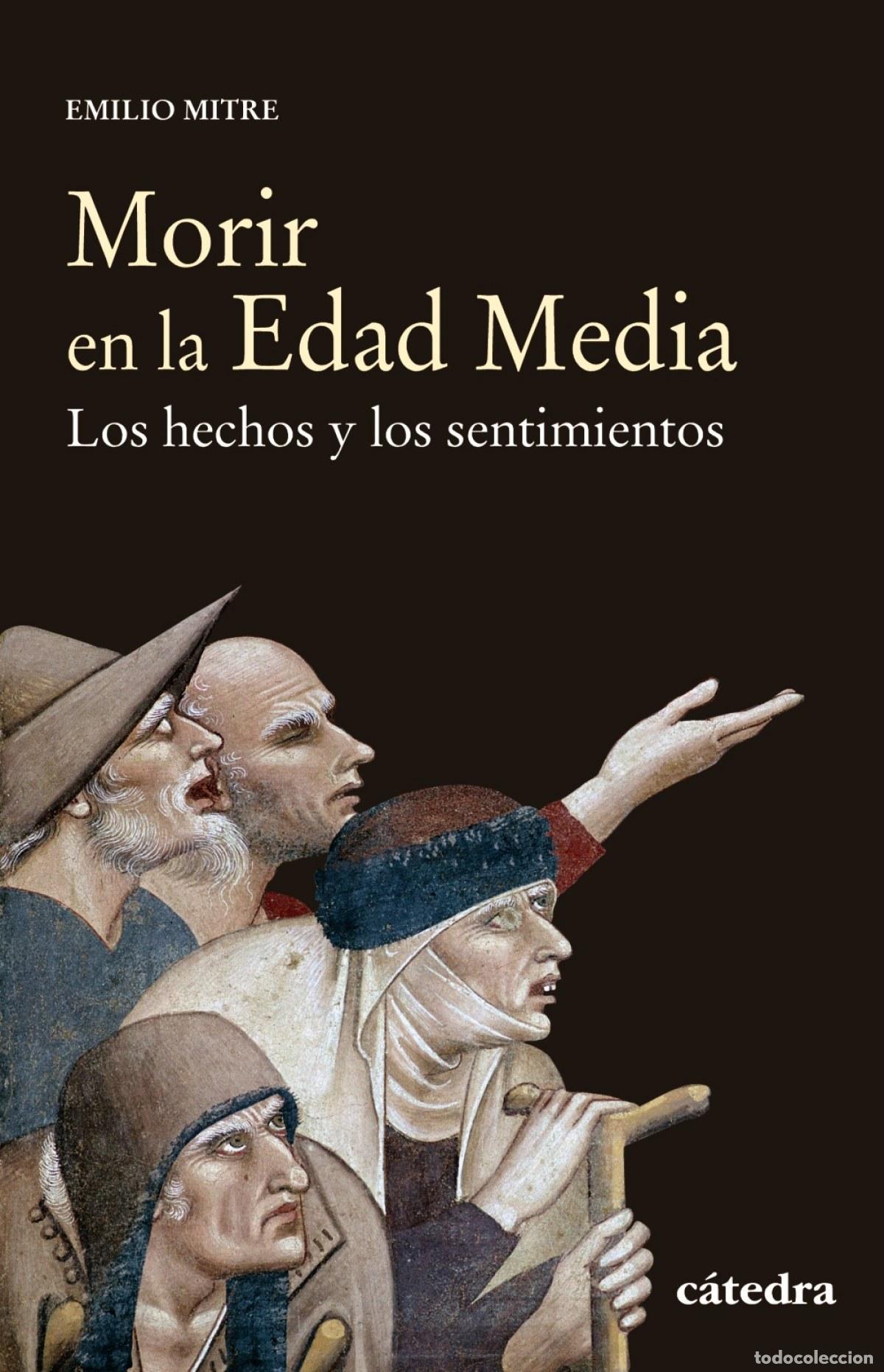 Libros: MORIR EN LA EDAD MEDIA - Mitre, Emilio - Foto 1