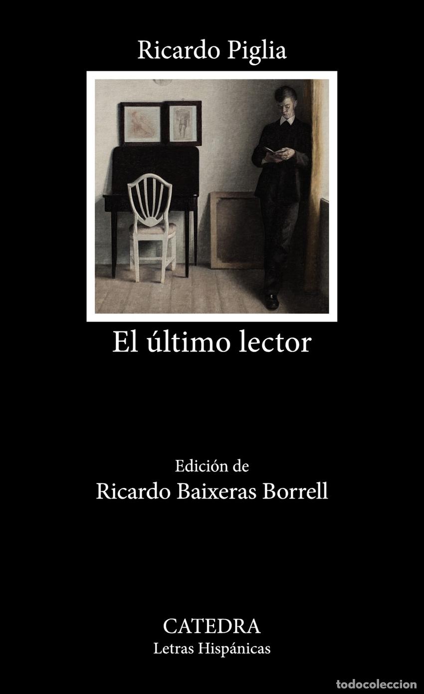 Libri di seconda mano: El &uacute;ltimo lector - Piglia, Ricardo