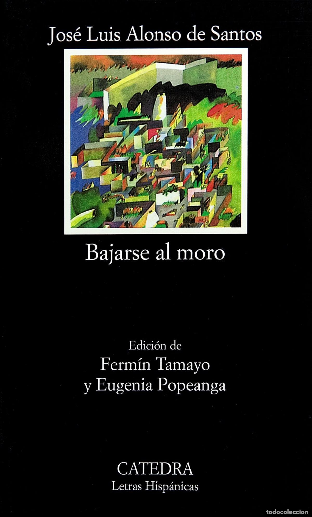 Libros: Bajarse al moro - Alonso de Santos, Jos&eacute; Luis - Foto 1