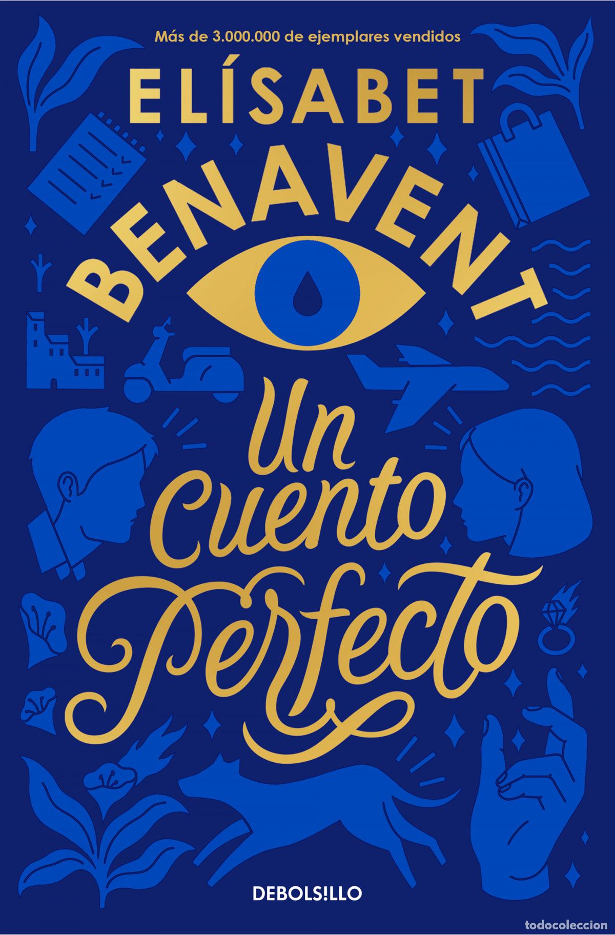 Libros: Un cuento perfecto - Benavent, El&iacute;sabet - Foto 1