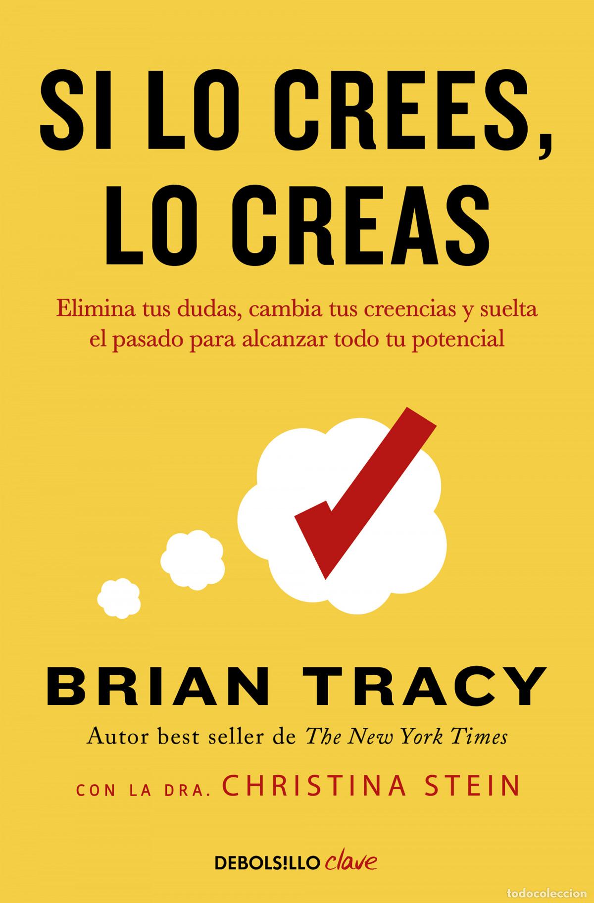 Libros: SI LO CREES, LO CREAS - Tracy, Brian - Foto 1