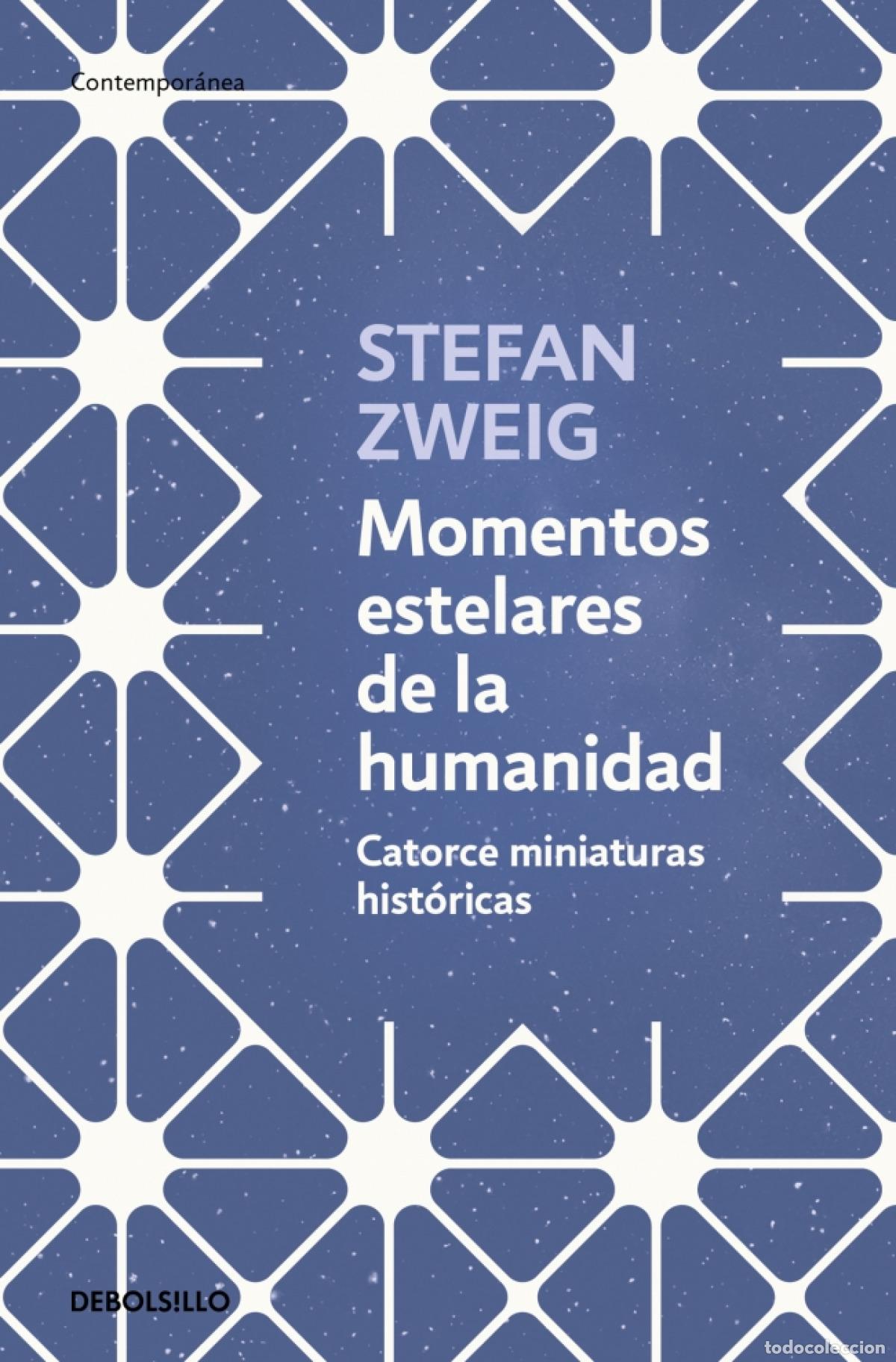 Libros: MOMENTOS ESTELARES DE LA HUMANIDAD - ZWEIG, STEFAN