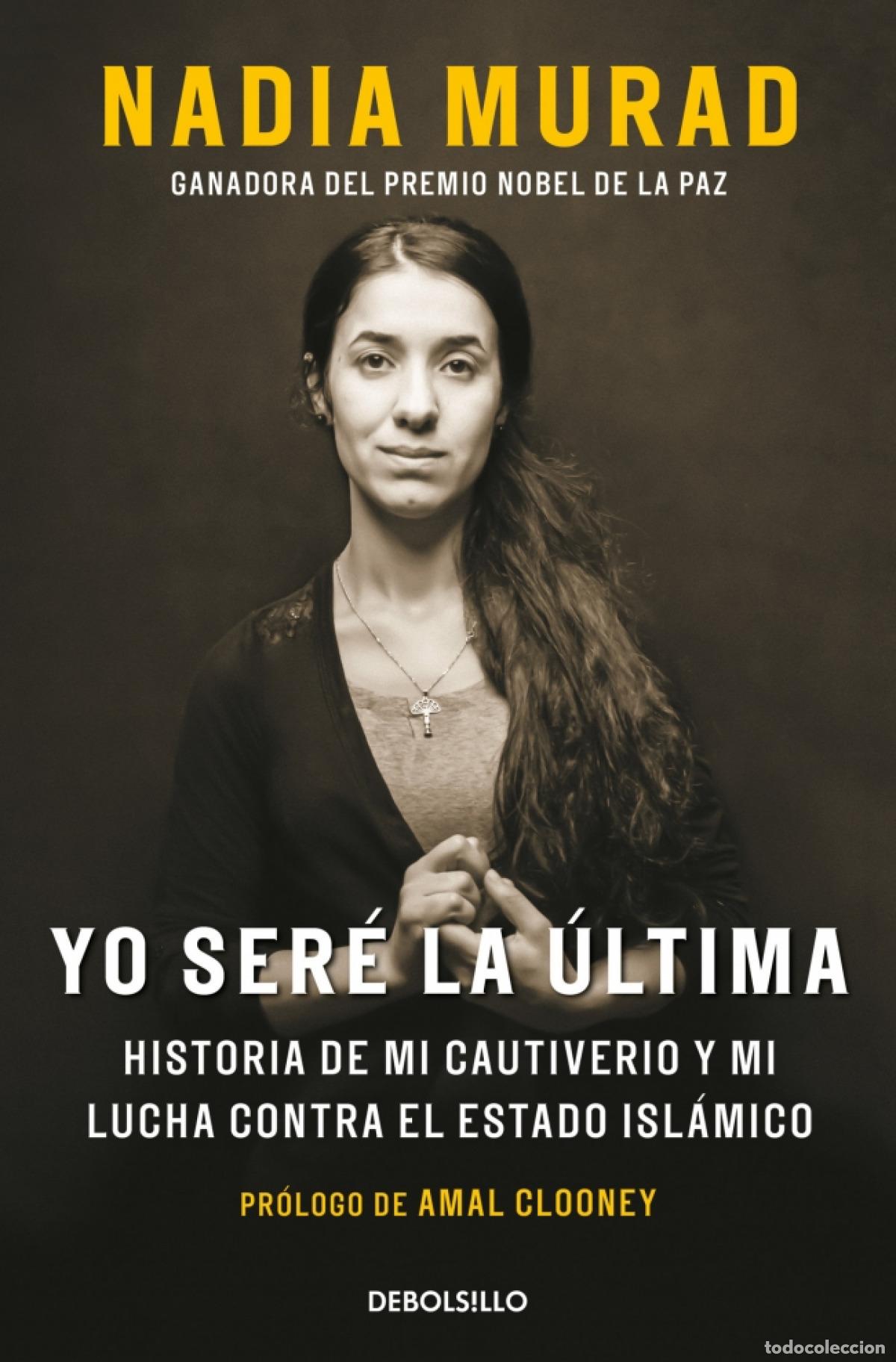 Libros: YO SERE LA ULTIMA - NADIA MURAD - Foto 1