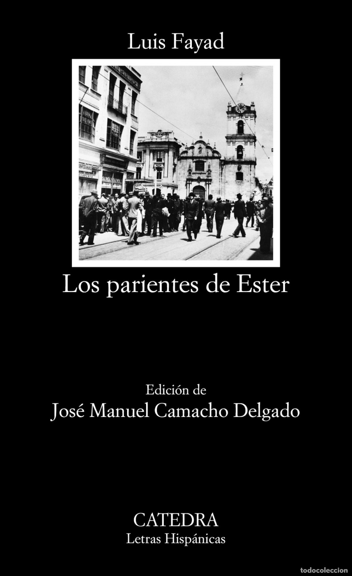 Libros: LOS PARIENTES DE ESTER - FAYAD, LUIS - Foto 1