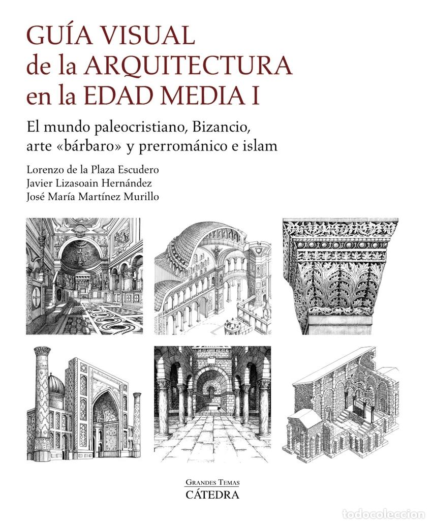 Libros: Gu&iacute;a visual de la arquitectura en la Edad Media I - Plaza Escudero, Lorenzo de la