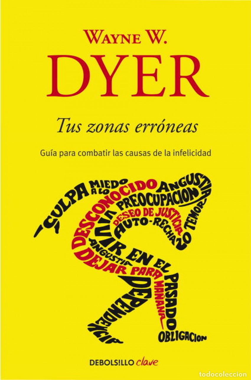 Libros: Tus zonas err&oacute;neas - Dyer,Wayne W. - Foto 1