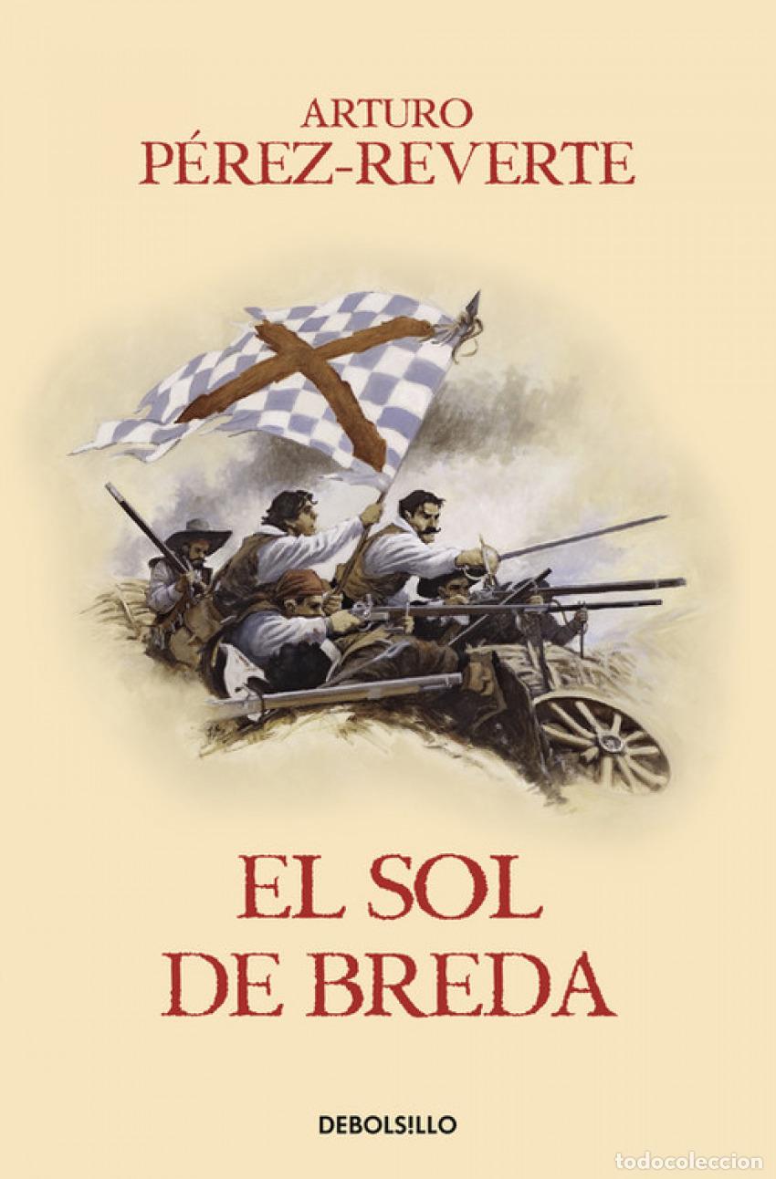 Libros: EL SOL DE BREDA - P&eacute;REZ-REVERTE, ARTURO - Foto 1