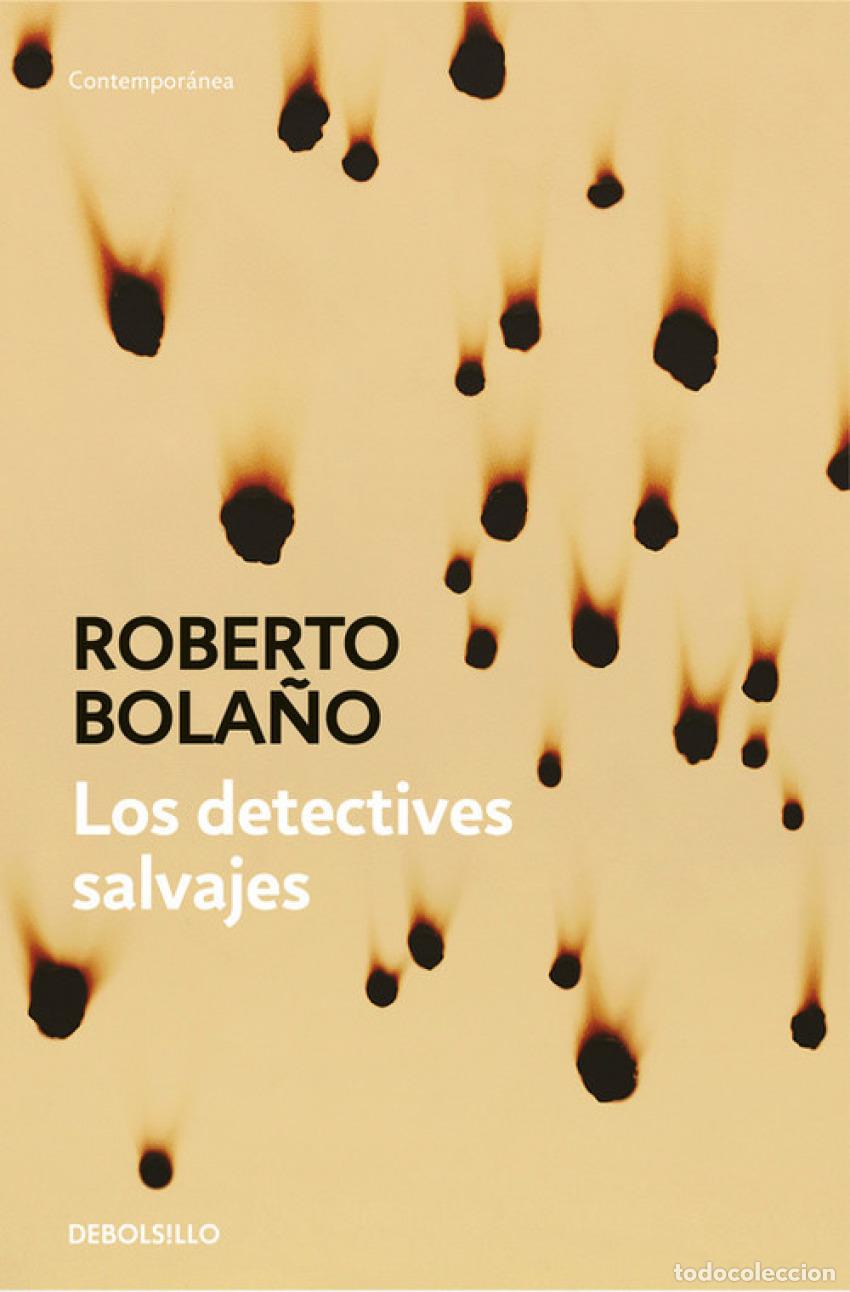 Libros: LOS DETECTIVES SALVAJES - BOLA&Ntilde;O, ROBERTO - Foto 1