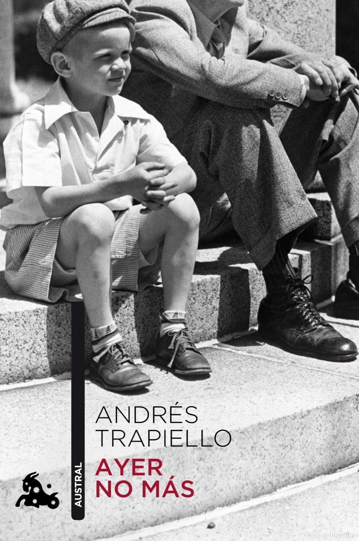 Libros: Ayer no m&aacute;s - Trapiell, Andr&eacute;s - Foto 1