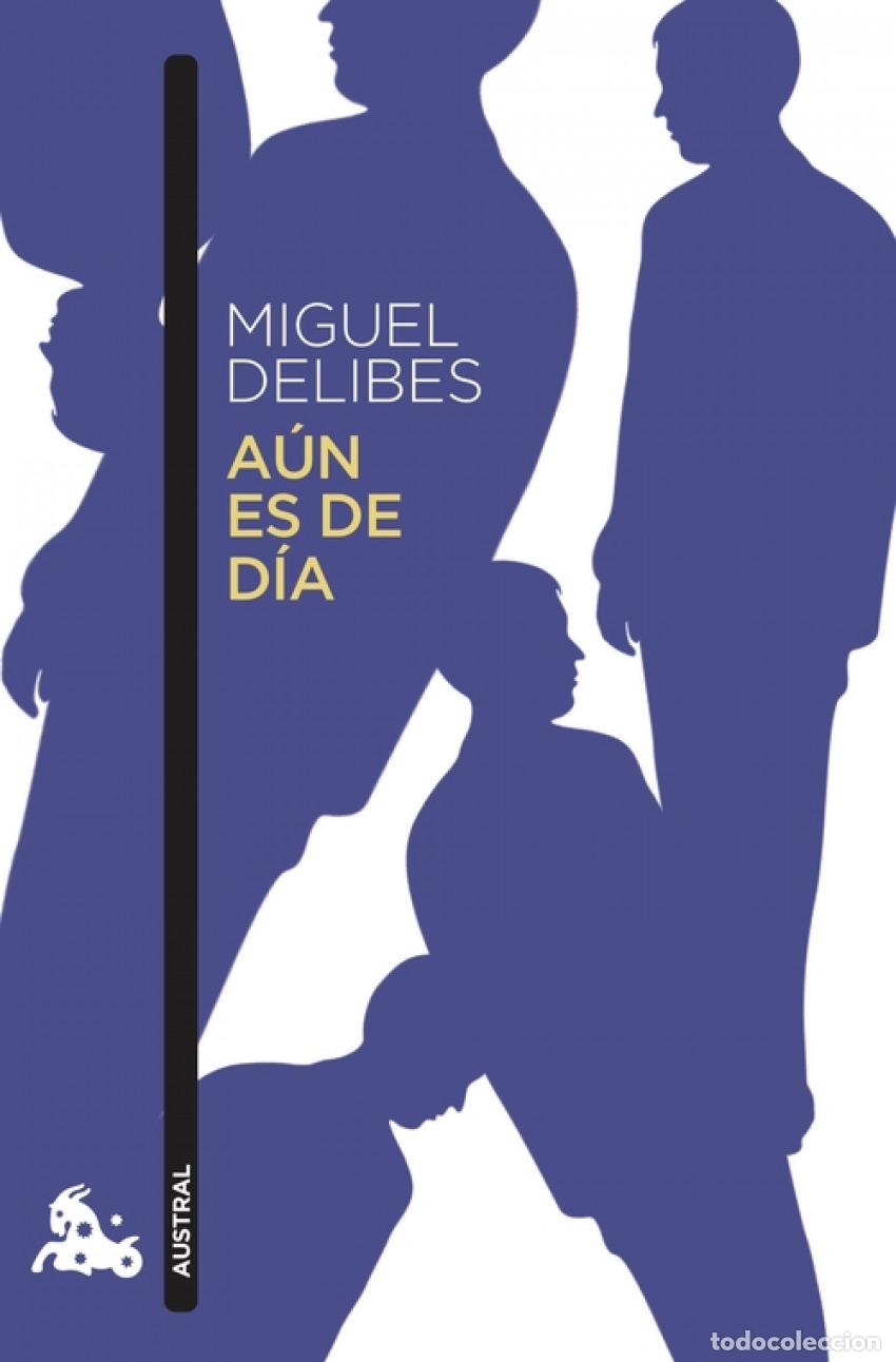 Libros: A&uacute;n es de d&iacute;a - Delibes, Miguel - Foto 1