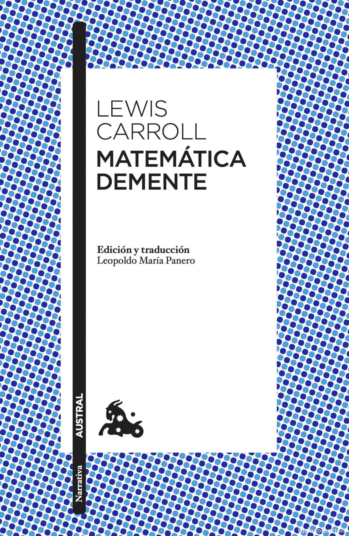 Libros: MATEM&Aacute;TICA DEMENTE - Carroll, Lewis - Foto 1