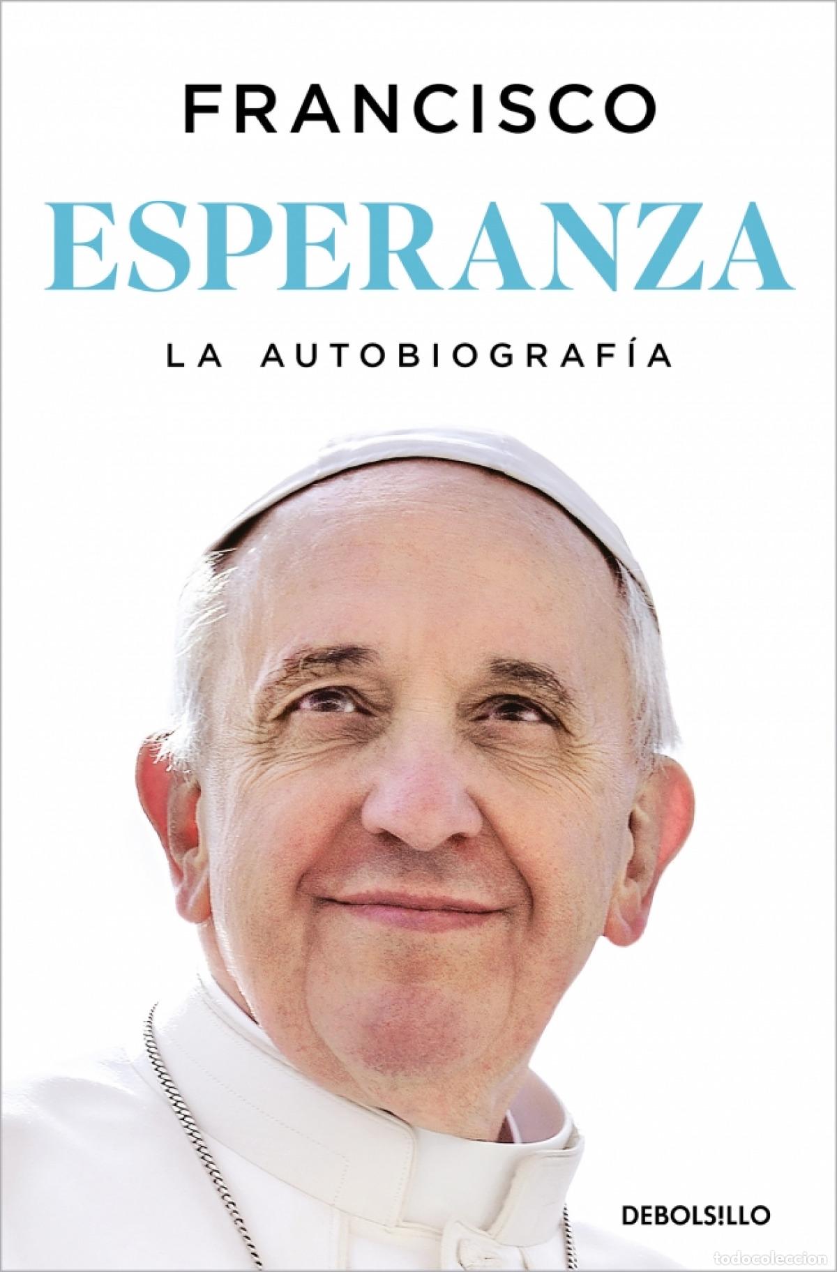 Libros: Esperanza. La autobiograf&iacute;a - PAPA FRANCISCO - Foto 1