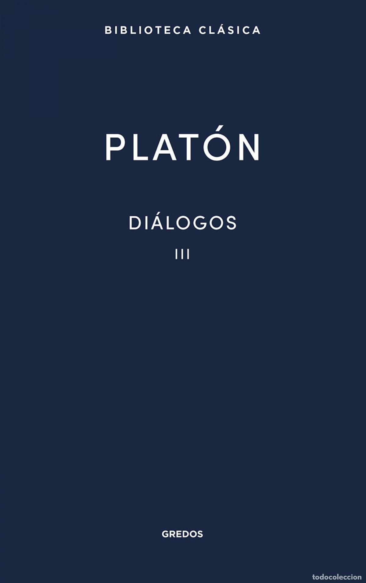 Libros: 21. Di&aacute;logos III. Fed&oacute;n. El banquete - Plat&oacute;n - Foto 1