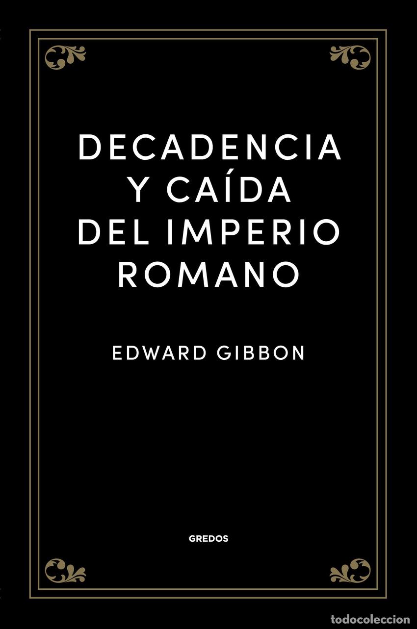 Libros: Decadencia y ca&iacute;da del Imperio romano - Gibbon, Edward - Foto 1
