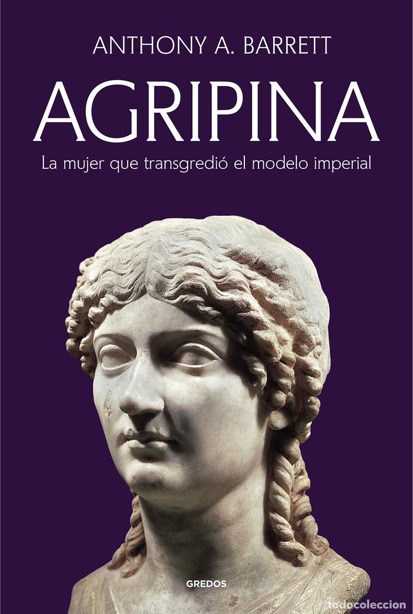 Libros: Agripina - Barrett, Anthony A. - Foto 1