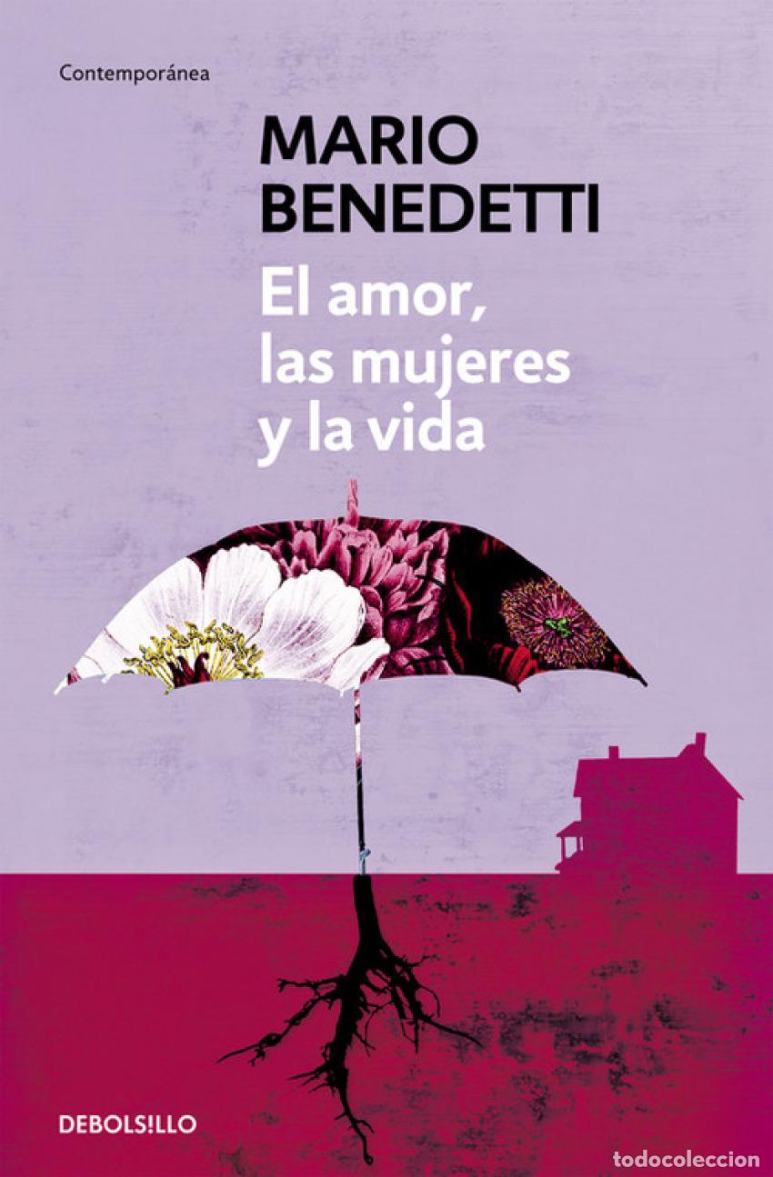 Libros: El amor, las mujeres y la vida - Benedetti, Mario - Foto 1